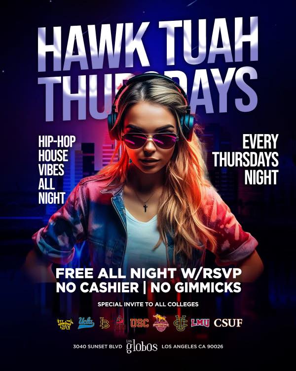 Hawk Tuah Thursdays · Los Globos